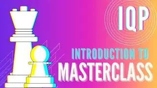 IQP Introduction Video For The Masterclass
