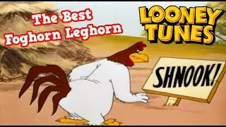 Looney Tunes | Топ-10 мультфильмов про Фогхорна Легхорна