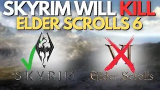 Elder Scrolls 6 has been SABOTAGED by Skyrim...