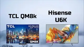 TCL QM8K vs Hisense U6K | 4K TV Comparison 2026