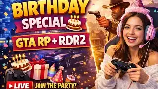 Birthday Special LIVE 🎂🎮 | GTA 5 RP + RDR2 Story #livestream #livestreaming #rdr2 #grandrp #gta