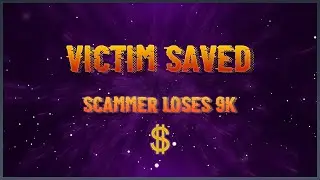 Scam victim saved! Scammer loses 9000$