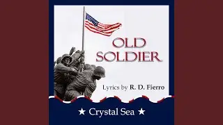 Old Soldier by Crystal Sea