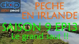 P&ecirc;che du brochet en Irlande Saison 9 Ep13