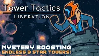 Mystery Boosting Endless 3-Star Towers! - Tower Tactics: Liberation