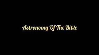 E. Walter Maunder - Astronomy Of The Bible pt.5
