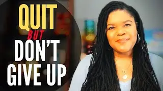 It Is OK To Quit | You Are Not A Failure