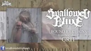 Swallowed Alive - Bound By Chains (NEW!) [HQ]