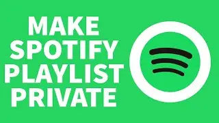 How to Make Spotify Playlist Private || Spotify Playlist || 2022