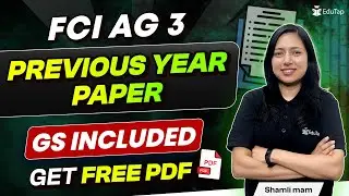 FCI AG 3 Previous Year Question Paper PDF  | FCI Phase 1 & Phase 2 Previous Year Paper | EduTap FCI