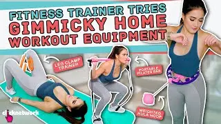 Fitness Trainer Tries Gimmicky Home Workout Equipment - No Sweat: EP67