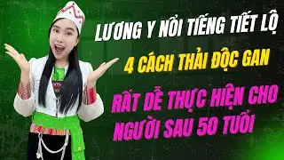 Lương Y tiết lộ 4 cách DETOX gan hiệu quả cho người trên 50 tuổi