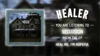 Healer - Seclusion