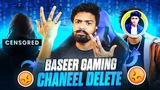 BASEER GAMING CHANNEL DELETE