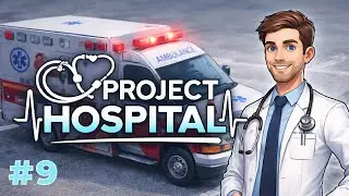 Let's play Project Hospital - Part 9 
