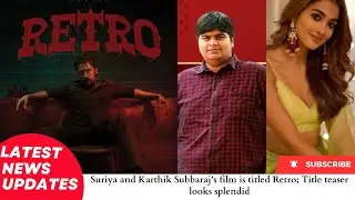 Suriya and Karthik Subbaraj&rsquo;s film is titled Retro; Title teaser looks splendid