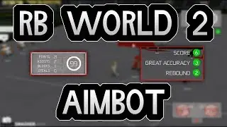 RB WORLD 2 100% ACCURACY AIMBOT｜ROBLOX EXPLOITING