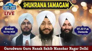 LIVE ! Shukrana Samagam | Gurudwara Guru Nanak Sahib Manohar Nagar Delhi (02 Jan 2026)