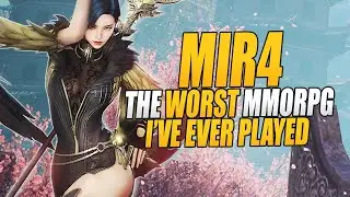 I spent 2 months in the Worst MMORPG I've ever played - MIR4