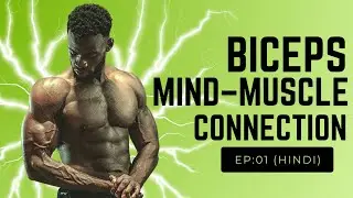 How to Build Bicep Mind-Muscle Connection Fast | EP1 | Mind Over Muscle2