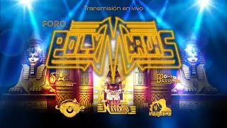 Foro Polymarchs 28 de febrero del 2021.