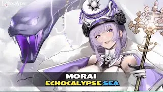 Akhirnya Bisa bawa pulang MORAI | Review Karakter Morai - Echocalypse SEA