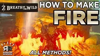 Zelda: Breath of the Wild -  How to Start a Fire (ALL METHODS!)