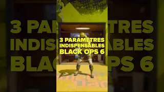 3 Param&egrave;tres INDISPENSABLES sur Black Ops 6