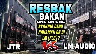 UBOSAN NANG LAKAS SA RESBAKAN NILA NI JTR DISCO MOBILE vs. LM AUDIO CLASSIC(FLU) NOT FINAL