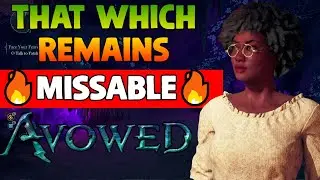 That Which Remains Quest (HIGHLY MISSABLE) - Avowed