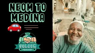 [Pt.8] Spreading Salam to strangers [NEOM to Medina]