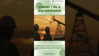Energy Insurance | Hotaling Insurance Services
