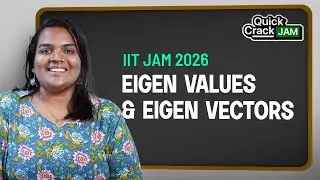 Eigen Values and Eigen Vectors | IIT JAM 2026