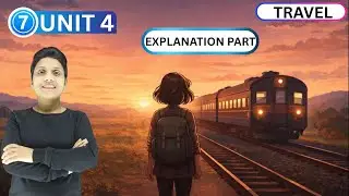 Class 7 English Unit 4 | Travel (Poem) | Explanation with Figures of Speech | NCERT | CBSE
