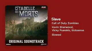Call of Duty Zombies - Slave (Slowed)