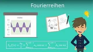 Fourierreihe - einfache Erkl&auml;rung der Reihenentwicklung!