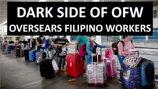 Dark Side of Overseas Filipino Workers (OFW) || Philippines