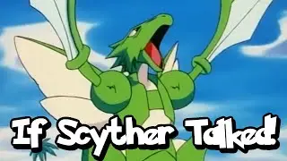IF POK&Eacute;MON TALKED: Meet Scyther!