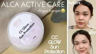 ALCA Active Care - Review CC Glow Sun Protection! ringan banget kayak air