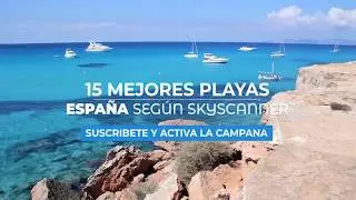 Las 15 Playas M&aacute;s Bonitas De Espa&ntilde;a