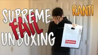 SUPREME UNBOXING FAIL | SUPREME RANT | S/S First Drop Pickup