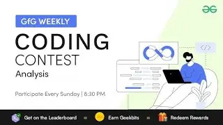 GFG Weekly contest 168 Trying to solve A-D [Rated]