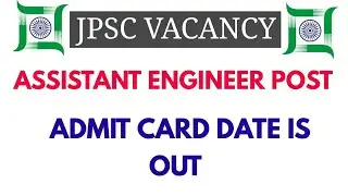 JPSC ASSISTANT ENGINEER ADMIT CARD DATE IS RELEASED