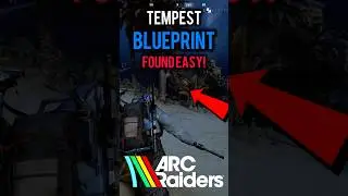 How to Get the Tempest Blueprint in Arc Raiders Very Easy 😃