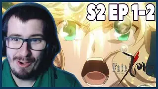 THE MIGHTY EXCALIBUR UNLEASHED!!! FATE ZERO SEASON 2 EPISODES 1-2 REACTION!