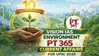 🌿 ENVIRONMENT PT 365 | Vision IAS PT 365 Current Affairs | UPSC Prelims 2026 | L1 #upsc #pt365 #ias