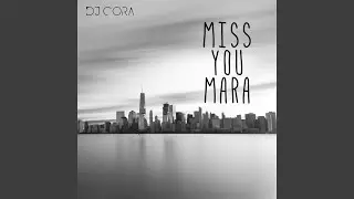 Miss You Mara