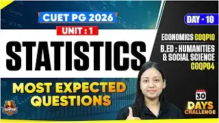 CUET PG 2026 Economics | Statistics | Concept + Most Important Questions | PYQ's | B.ed : COQP04