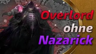Was wäre wenn Ainz nie in die Neue Welt gekommen wäre? [Overlord Deutsch]