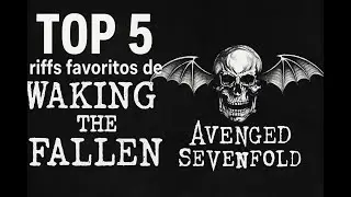 TOP 5 Riffs de Waking the Fallen &ndash; Avenged Sevenfold 🎸